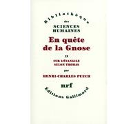 Henri-Charles Puech – En quête de la Gnose – Tome 2 – Sur l'Évangile selon Thomas – Livre