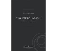 En quête de l'Absolu Vérités et erreurs religieuses - Jean Baechler - Hermann - broché - Essai
