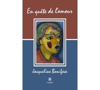En quête de l'amour - Jacqueline Boniface - Le Lys Bleu - broché - Roman