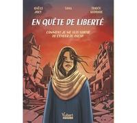 En quête de liberté Gaële Joly (Auteur), Tugce Audoire (Illustration), Sana (Auteur)