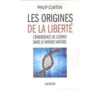 En quête de liberté l'émergence de l'esprit dans le monde naturel