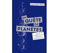 En quête de planètes: Explorer le Système solaire, aujourd'hui et (après-)demain