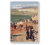 En quête de plus grand : Une vie de montagnes et d'explorations