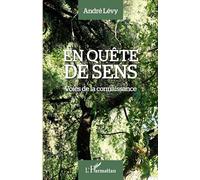 En quête de sens: Voies de la connaissance