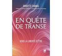 En quête de transe - Vers la liberté d'être