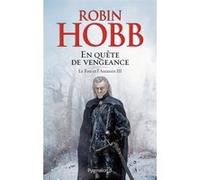 En quête de vengeance Robin Hobb (Auteur), Anne Mousnier-Lompré (Traduction)
