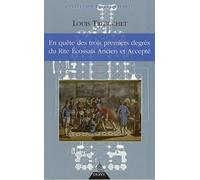 En quête des trois premiers degrés du rite écossais ancien et accepté