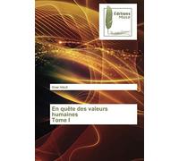 En Quête Des Valeurs Humaines Tome I