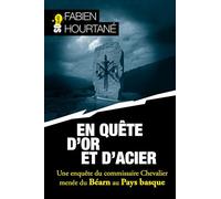 En quête d'or et d'acier