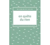 En Quête Du Rien - Témoignage D'un Voyageur Anonyme