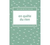 En quête du rien - Wilkie Collins - Du Sonneur Eds - broché - Roman