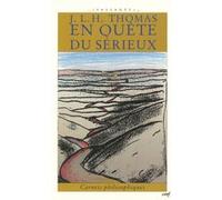 En quête du sérieux THOMAS J.L.H (Auteur)