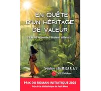 En quête d'un héritage de valeur: Et si les réponses étaient ailleurs...