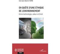 En quête d'une éthique de l'environnement Gervais Désiré Yamb (Auteur)
