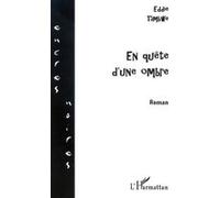 En quête d'une ombre Eddie Tambwe Kitenge Bin Kitoko (Auteur)