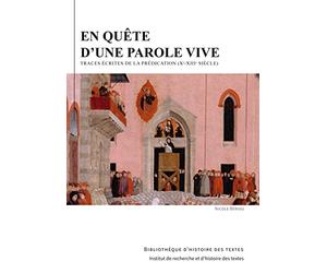 En quête d'une parole vive. Traces écrites de la prédication (Xe-XIIIe siècle)