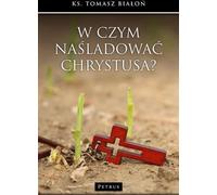 En quoi imitons-nous le Christ ?