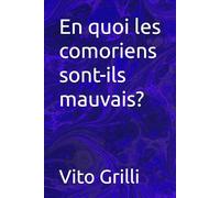 En quoi les comoriens sont-ils mauvais?