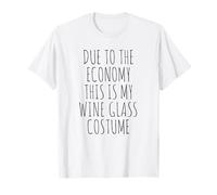 en Raison de l'économie, C'est Mon Costume de Verre à vin Facile T-Shirt