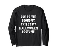 en Raison de l'économie, C'est Mon Costume d'halloween drôle Manche Longue