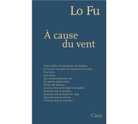 En raison du vent - Lo Fu - Circe - broché - Poésie