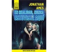 En Realidad, Nunca Estuviste Aquí Ames, Jonathan (Auteur)