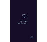 En regle avec la nuit - Justine Augier - Stock - broché - Roman