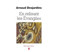 En Relisant Les Evangiles