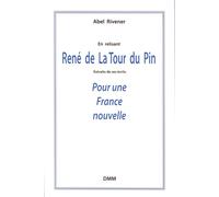 En Relisant René De La Tour Du Pin - Pour Une France Nouvelle