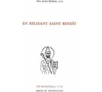 En relisant saint benoît André Borias (Auteur)