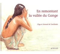 En remontant la vallée du Gange
