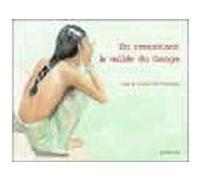 En remontant la vallée du Gange