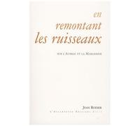 En Remontant Les Ruisseaux - Sur L'aubrac Et La Margeride