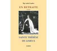 En retraite avec sainte Thérèse de Lisieux