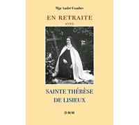 En retraite avec sainte Thérèse de Lisieux