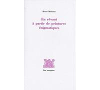 En rêvant à partir de peintures énigmatiques