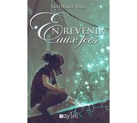 En revenir aux fées - Nathalie Dau - Voy'el - broché - Roman