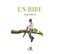 En rire - Jorge Kathryn - Trois Colonnes - broché - Poésie