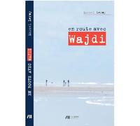 En route avec Wajdi
