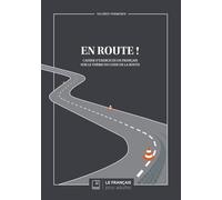 En Route ! - Cahier D'exercices De Français Sur Le Thème Du Code De La Route
