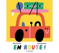 En route ! Cassany Mia (Auteur), Susie Hammer (Illustration)