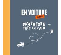 En route !: Comment s'occuper pendant un voyage en voiture