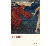 En Route, Joris-Karl Huysmans, Éditions du Curieux Astrakan (Annoté)