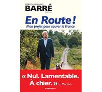 En route !: Mon projet pour sauver la France