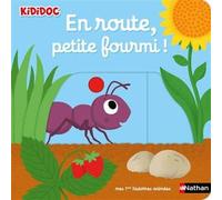 En route petite fourmi ! - histoire animée - Kididoc dès 1 an
