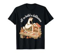 en Route pour Construire Une Maison de poupée, Une Petite Maison en Forme d'oie, Un Artisan Miniature T-Shirt