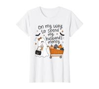 en Route pour dépenser l'argent de Mon Mari pour Les achats d'halloween T-Shirt Graphique avec Valeur, Femme, Blanc, M