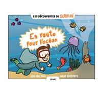 En route pour l´océan Cee Cee Mia (Auteur), Julie Lecomte (Illustration)