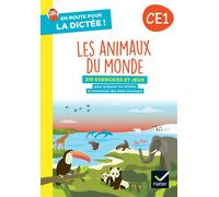 En route pour la dictée ! CE1 - Les animaux du monde - Ed. 2024 - Cahier de l'élève - Laurence Lefèvre - Hatier - broché - Scolaire / Universitaire