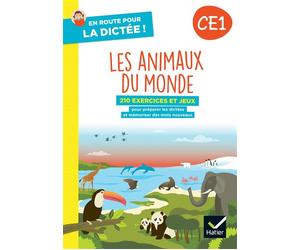 En route pour la dictée ! CE1 - Les animaux du monde - Ed. 2024 - Cahier de l'élève - Laurence Lefèvre - Hatier - broché - Scolaire / Universitaire